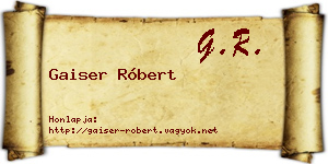Gaiser Róbert névjegykártya